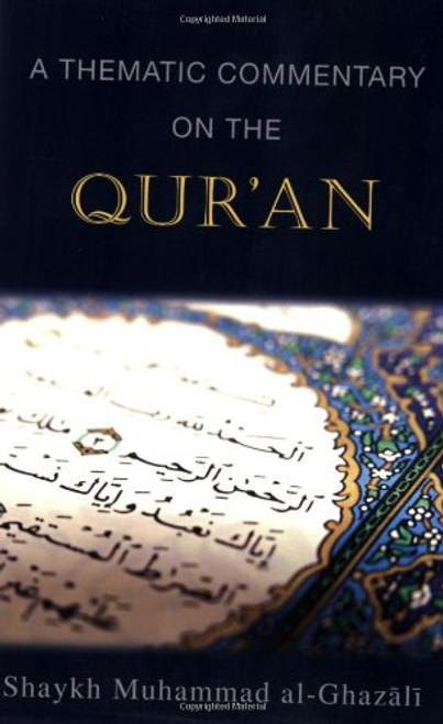 A Thematic Commentary on the Quran