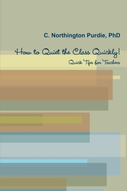How to Quiet the Class Quickly!  Quick Tips for Teacher