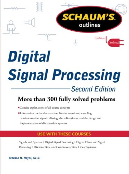 Schaums Outline of Digital Signal Processing, 2nd Edition (Schaum's Outlines)