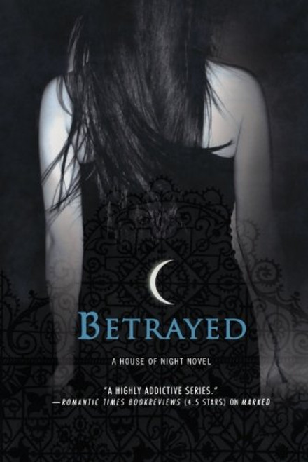 Betrayed (A House of Night)