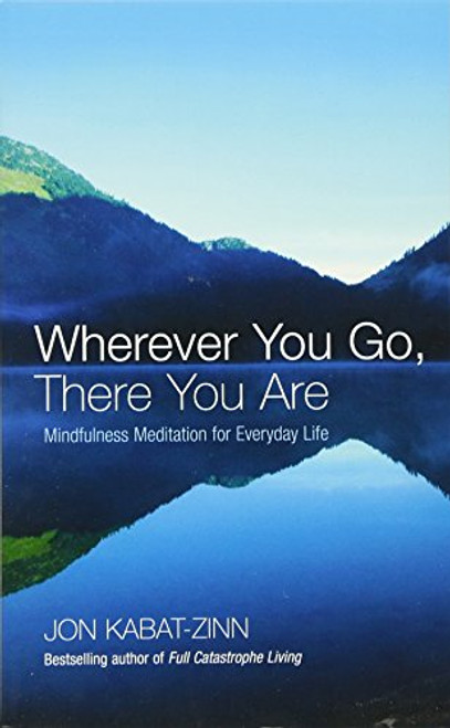 Wherever You Go, There You Are