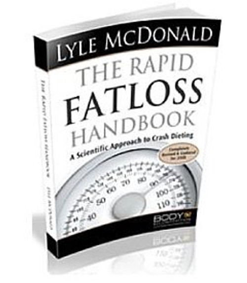 The Rapid Fat Loss Handbook: A Scientific Approach to Crash Dieting