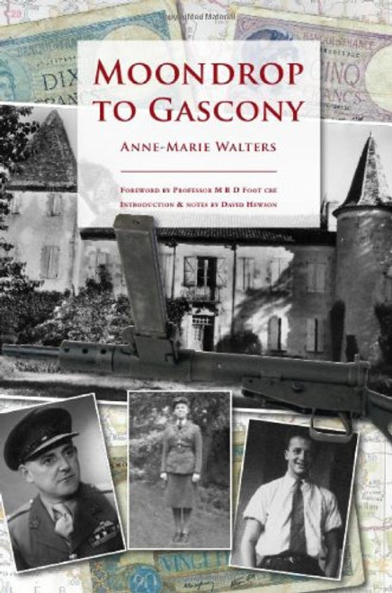 Moondrop to Gascony: Introduction & notes by David Hewson