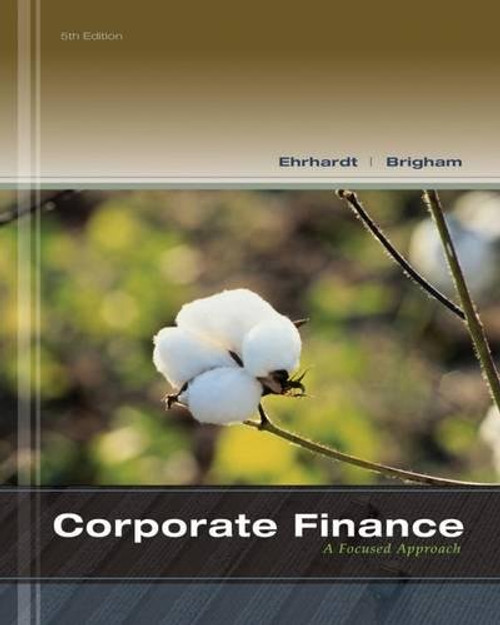 Corporate Finance: A Focused Approach (with Thomson ONE - Business School Edition 6-Month Printed Access Card) (Finance Titles in the Brigham Family)