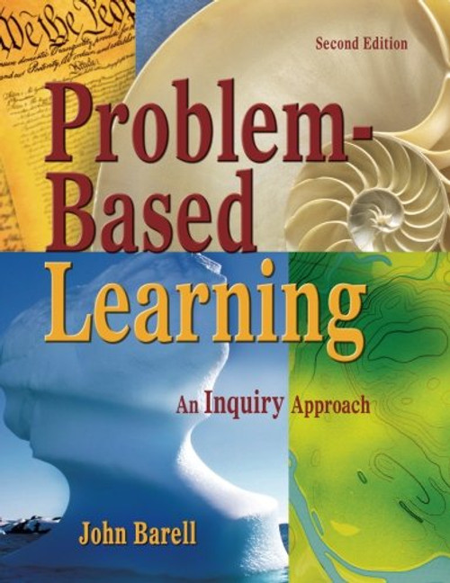 Problem-Based Learning: An Inquiry Approach (Volume 2)