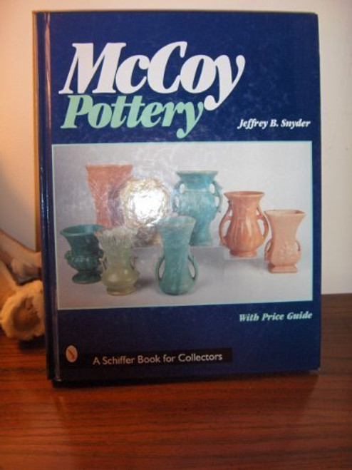 McCoy Pottery (A Schiffer Book for Collectors)