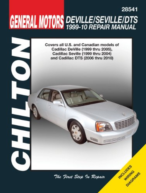 Cadillac Deville ('99-'05), Seville ('99-'04), DTS ('06-'10) (Chilton's Total Car Care Repair Manual)