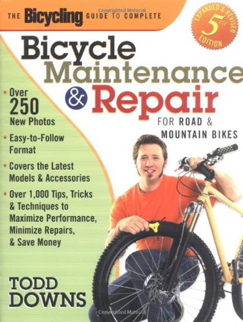 The Bicycling Guide to Complete Bicycle Maintenance and Repair: For Road and Mountain Bikes(Expanded and Revised 5th Edition)