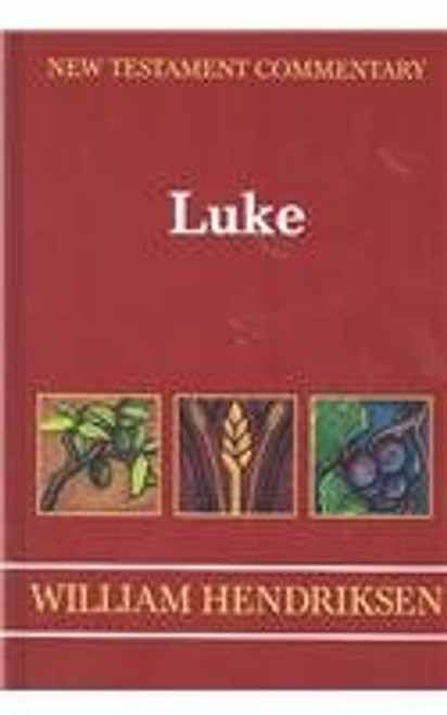 New Testament Commentary: Exposition of the Gospel of Luke