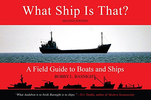 What Ship Is That?: A Field Guide to Boats and Ships