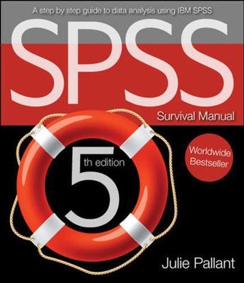 SPSS Survival Manual: A Step by Step Guide to Data Analysis Using IBM Spss
