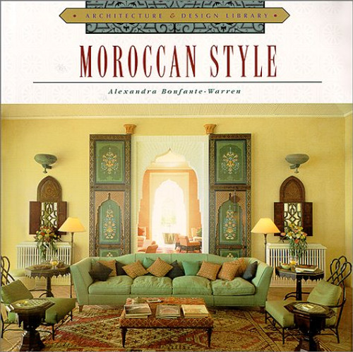 Architecture and Design Library: Moroccan Style (Architecture & Design Library)