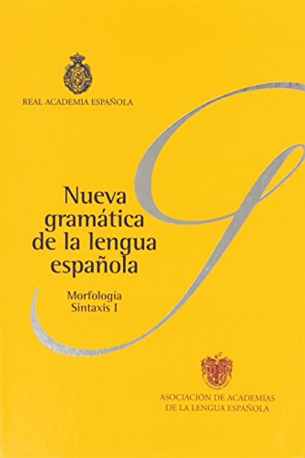 Nueva gramatica de la Lengua Espanola, R.A.E y Asociacion de Academias de la Lengua Espanola (Spanish Edition)