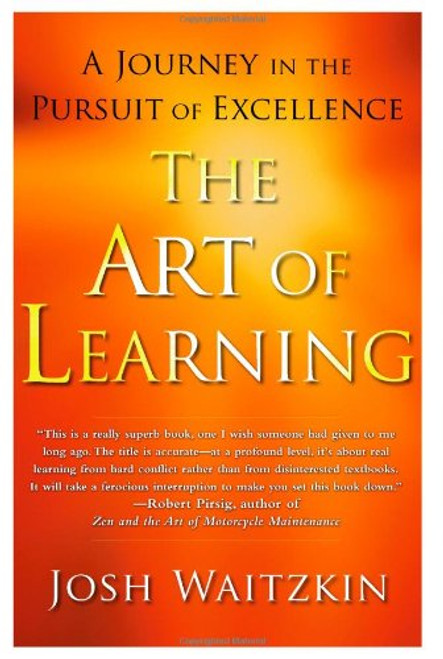 The Art of Learning: A Journey in the Pursuit of Excellence