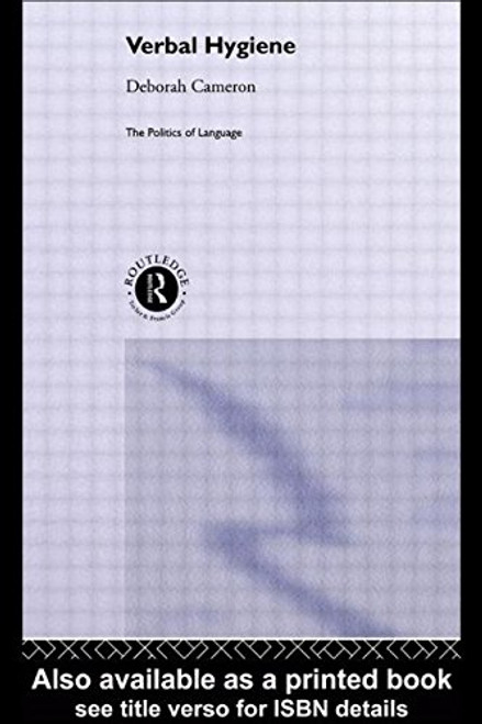 Verbal Hygiene (The Politics of Language)