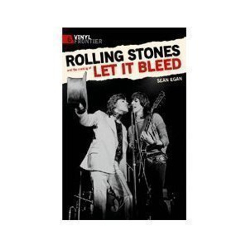 Rolling Stones and the Making of Let it Bleed