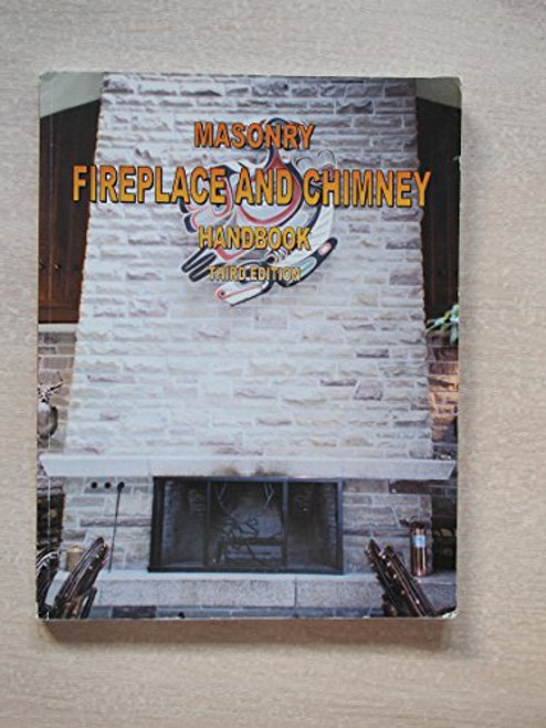 Masonry Fireplace and Chimney Handbook