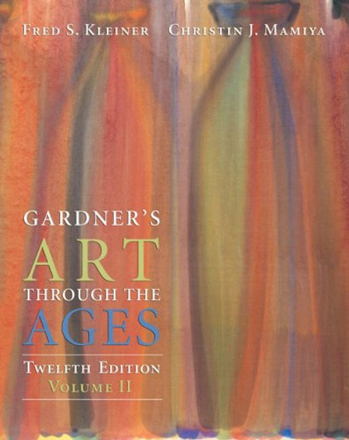 2: Gardner's Art Through the Ages, Volume II (Chapters 19-34)