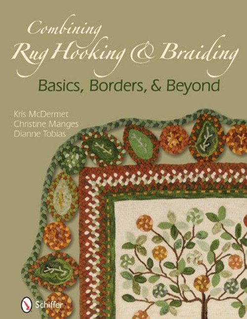 Combining Rug Hooking & Braiding: Basics, Borders, & Beyond