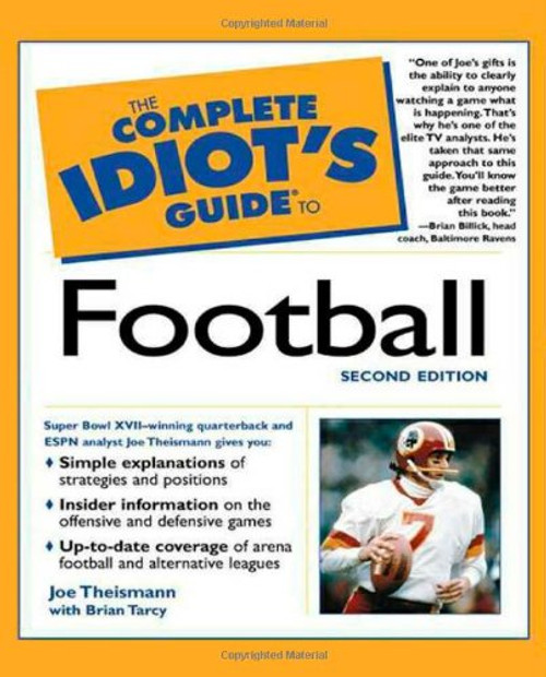 The Complete Idiot's Guide to Football (2nd Edition)