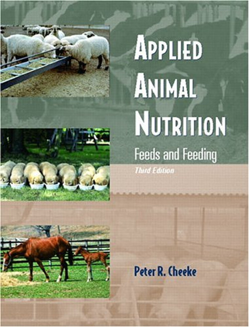 Applied Animal Nutrition: Feeds and Feeding (3rd Edition)