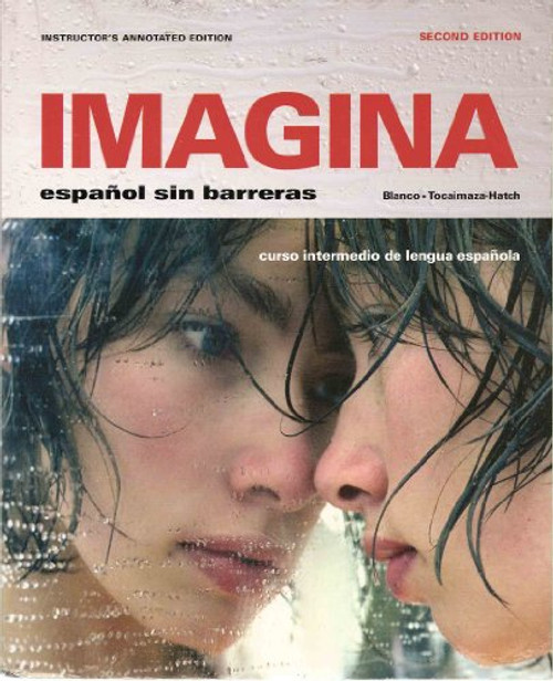 Imagina Espanol sin Barreras. Instructors Edition