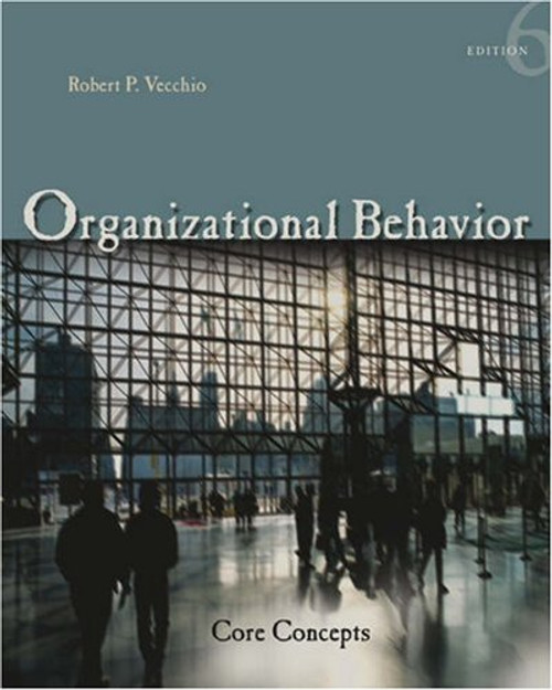 Organizational Behavior: Core Concepts (Available Titles CengageNOW)