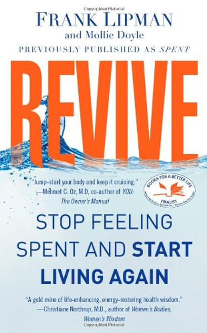 Revive: Stop Feeling Spent and Start Living Again