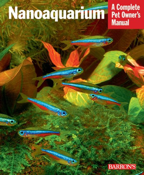 Nanoaquarium (Complete Pet Owner's Manuals)