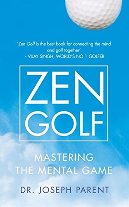 Zen Golf: Mastering the Mental Game