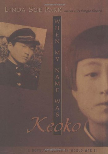 When My Name Was Keoko (Jane Addams Honor Book (Awards))