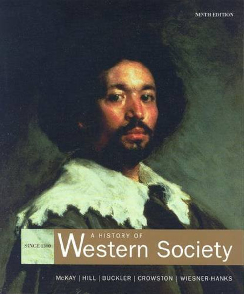 Mckay History Of Western Society Since Thirteen Hundred Ninth Edition