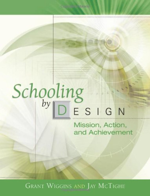 Schooling by Design: Mission, Action, and Achievement