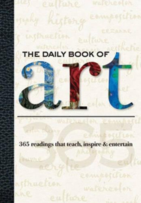The Daily Book of Art: 365 readings that teach, inspire & entertain (Daily Book series)