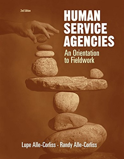 Human Service Agencies: An Orientation to Fieldwork (HSE 160 / 260 / 270 Clinical Supervision Sequence)