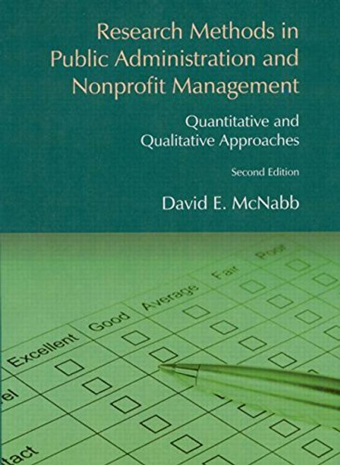 Research Methods in Public Administration and Nonprofit Management: Qualitative and Quantitative Approaches