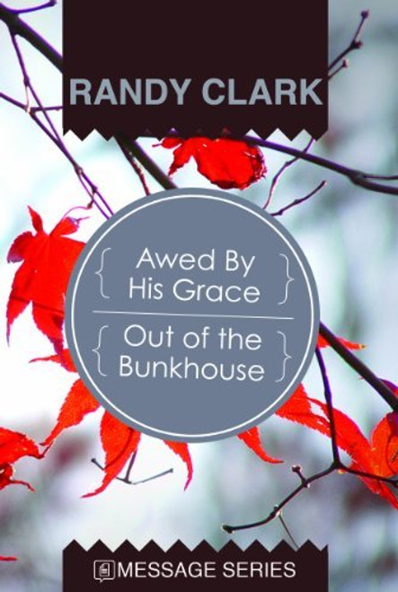 Awed By His Grace - Out of the Bunkhouse