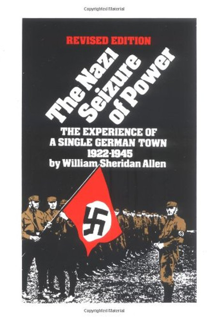 The Nazi Seizure of Power: The Experience of a Single German Town, 1922-1945, Revised Edition