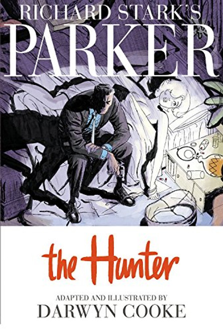 Richard Stark's Parker, Vol. 1: The Hunter