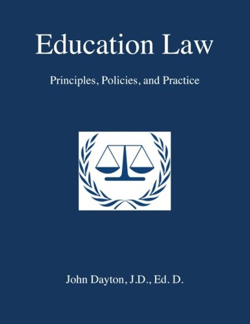 Education Law: Principles, Policies & Practice