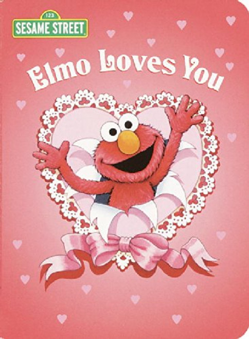 Elmo Loves You (Sesame Street) (Big Bird's Favorites Board Books)