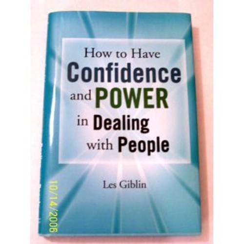 How to have confidence and power in dealing with people