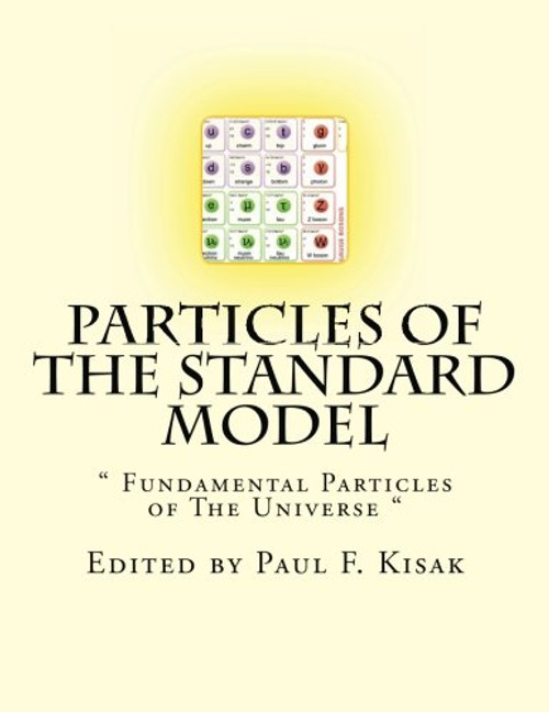 Particles of The Standard Model:  Fundamental Particles of The Universe