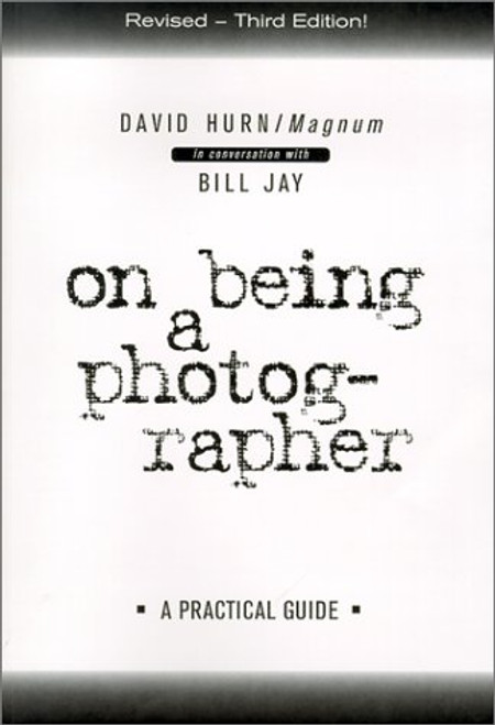 On Being a Photographer: A Practical Guide