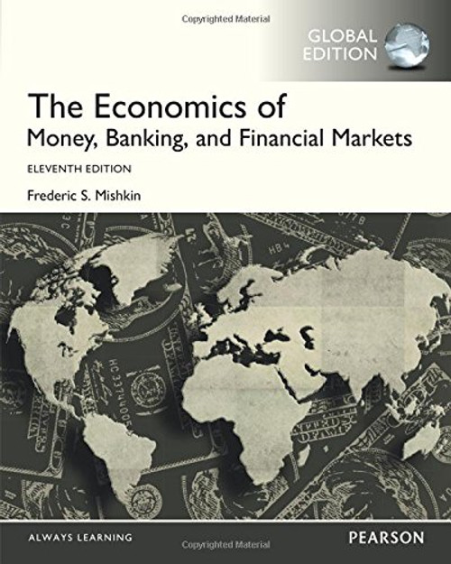 The Economics of Money,Banking, and Financial Markets (Eleventh Edition) by Frederic S.Mishkin