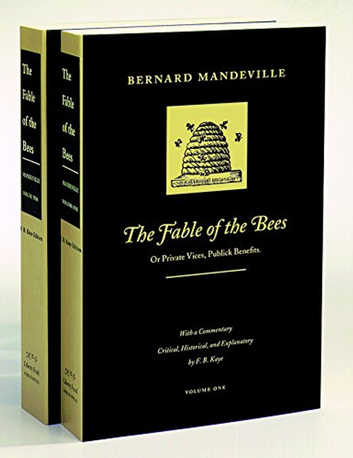 The Fable of the Bees: Or Private Vices, Publick Benefits (2 Volume Set)