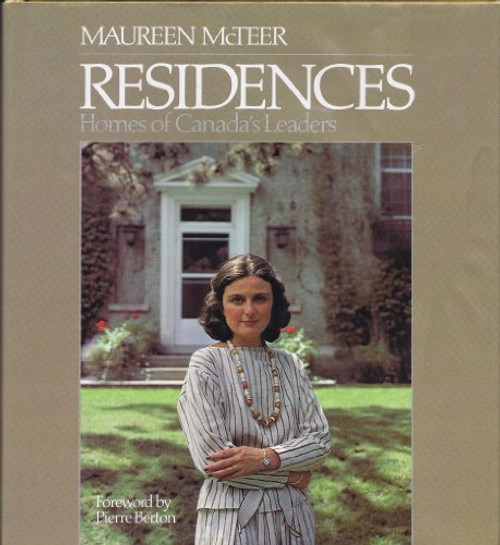 Residences: Homes of Canada's Leaders