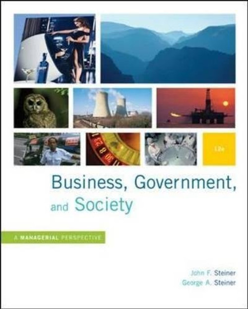 Business, Government and Society: A Managerial Perspective, Text and Cases, 12th Edition