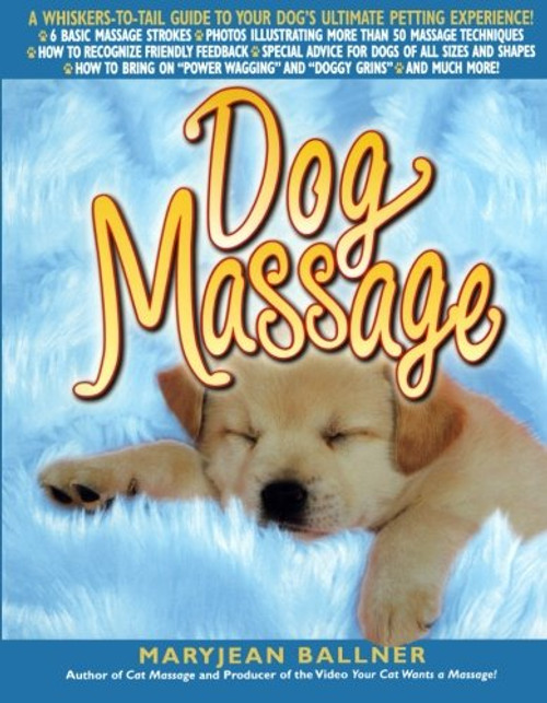 Dog Massage: A Whiskers-to-Tail Guide to Your Dog's Ultimate Petting Experience