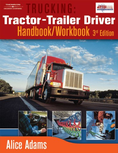 Trucking: Tractor-Trailer Driver Handbook/Workbook